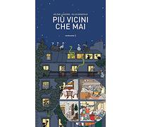 Più vicini che mai. Ediz. a colori