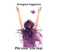 Più viva che mai