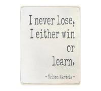 PIUHRKLEVD Mindset Metal Sign I Never Lose Either Win or Learn Quote Tin Wall Decor for Home Office Gym or Inspirational Gift 8 X 12 inch