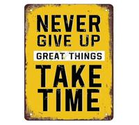 PIUHRKLEVD Never Give Up Great Things Take Time Metal Sign 12x8 Inch
