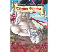 Piuma Bianca - La Guerra dell’Alba e del Tramonto - Libro 2 di Le Peruggine