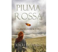 Piuma Rossa: Un amore oltre il tempo