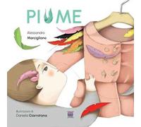 Piume. Ediz. illustrata
