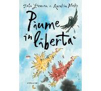 Piume in libertà. Ediz. ad alta leggibilità