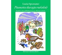 Piumetta, kuraĝa rubekolo: Traduzione in Esperanto di Piumetta Pettirosso Coraggioso
