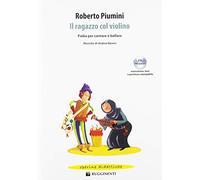 Piumini Roberto Basevi Andrea - Il Ragazzo Col Violino (Violino)