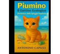 "Piumino il Gattino Ecologico - L’Avventura della Spiaggia Inquinata"