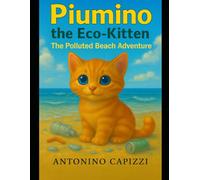 “Piumino the Eco-Kitten - The Polluted Beach Adventure”.