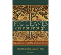 Pius Mary Noonan Fig Leaves Are Not Enough (Tascabile)