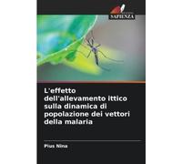 Pius Nina L'effetto dell'allevamento ittico sulla dinamica di popola (Tascabile)