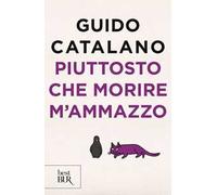 Piuttosto che morire m'ammazzo