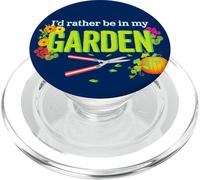 "Piuttosto essere nel mio giardino" Un Scherzo Giardinaggio PopSockets PopGrip per MagSafe