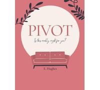 Pivot: Is this really right for you?