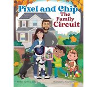 Pixel and Chip: The Family Circuit: 1