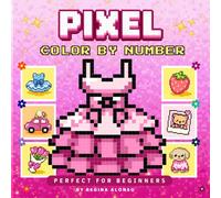 Pixel Art Color by Number Glamoratti Coloring Book for Beginners: Easy Coquette Designs - A Fun Creative Gift for Artists