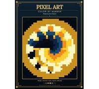 PIXEL ART COLOR BY NUMBER + Patterns from Nature: 50 Mosaic Grid Designs Across 3 Difficulty Levels - 8 Colors Per Design, Large Print Grids & Write-In Color Key