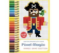 Pixel Magic - Mardi Gras Edition: creating drawings with coding