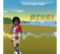 Pixel - People Need People
