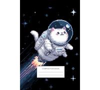 Pixel Space Cat Notebook: Cute Astronaut Kitty Journal, 120 Lined Pages: Gamer Inspired Pixel Cat Notebook for Teens