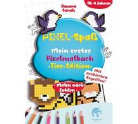 Pixel-Spaß: Mein erstes Pixelmalbuch: - Tier Edition, Malen nach Zahlen - mit arabischen Begriffen, Islamisches Malbuch für Kinder ab 4 Jahren: 2