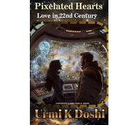 Pixelated Hearts: Love in 22nd Century