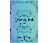 PixelFlow: Coloring book, mandala edition
