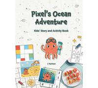 Pixel's Ocean Adventure: Kids' Story and Activity Book (US English Edition)
