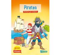 Pixi Wissen 2: Piraten: Einfach gut erklärt! (2)