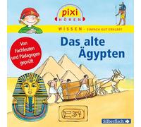 Pixi Wissen: Das alte Ägypten: 1 CD