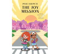 Pixie and Pete - The Joy Mission: 1