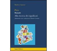 Pixie. Manuale. Alla ricerca dei significati. Per la Scuola elementare