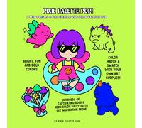 Pixie Pop: A Bold and Neon Color Palette Book A NEON DREAMS & BOLD ELECTRIC VIBE Color Combinations: Bright and Vibrant Color Combination for ... Journaling, and Creative Inspiration