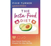 Pixie Turner The Insta-Food Diet (Tascabile)