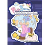 PixieBunnies: A Colorful Life Coloring Book
