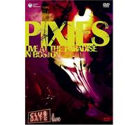 Pixies - Club Date: Live at the Paradise