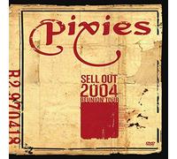 Pixies: Sell Out 2004 Reunion Tour [2005] by Unknown(2005-10-03)
