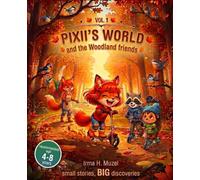 Pixii's World and the Woodland friends