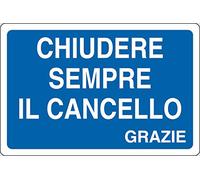 PIXLEMON Cartello Alluminio cm 30x20 CHIUDERE Sempre Il CANCELLO Grazie