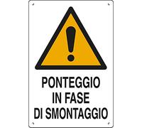 Cartello polionda cm 60x40 PONTEGGIO in Fase SMONTAGGIO