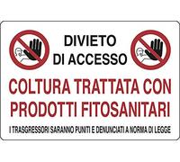 Cartello plastica cm 30x20 DIVIETO di Accesso Coltura TRATTATA con Prodotti FITOSANITARI I TRASGRESSORI SARANNO PUNITI E DENUNCIATI A Norma di Legge
