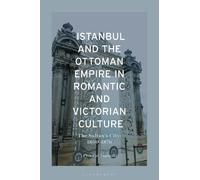 Piya Pal-Lapins Istanbul and the Ottoman Empire in Romantic a (Copertina rigida)