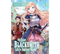 piyo Tamamaru Yosh My Quiet Blacksmith Life in Another World: Volume (Tascabile)