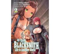 piyo Tamamaru Yosh My Quiet Blacksmith Life in Another World: Volume (Tascabile)
