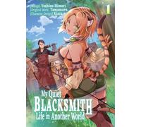 piyo Yoshino Himor My Quiet Blacksmith Life in Another World: Volume (Tascabile)