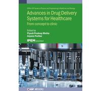 Piyush Pradeep M Advances in Drug Delivery Systems for Health (Copertina rigida)