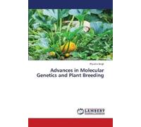 Piyusha Singh Advances in Molecular Genetics and Plant Breeding (Tascabile)