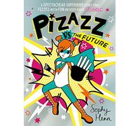 Pizazz vs The Future (Volume 6)