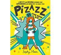Pizazz vs The New Kid: The super awesome new superhero series!: Volume 2