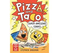 Pizza and Taco: Super-Awesome Comic!: A laugh-out-loud graphic novel for kids: 3