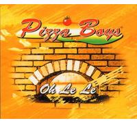 Pizza Boys - Oh le le